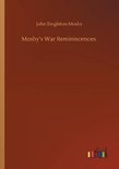 Mosby's War Reminiscences
