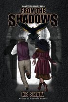 From the Shadows