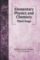 Elementary Physics and Chemisty