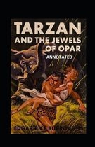 Tarzan and the Jewels of Opar Annotated