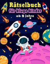 Ratselbuch fur kluge kinder ab 8 Jahre