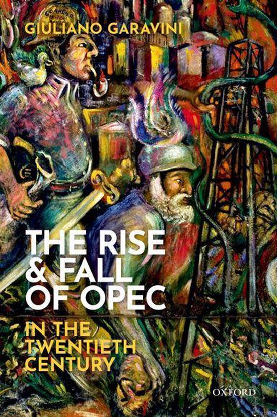 The Rise and Fall of OPEC in the Twentieth Century - cover