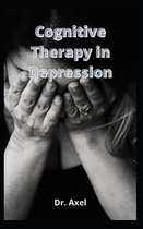 Cognitive Therapy in Depression