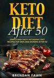 Simple Ketogenic Cooking- Keto Diet After 50