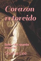 Corazon retorcido