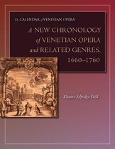 A New Chronology of Venetian Opera and Related Genres, 1660-1760
