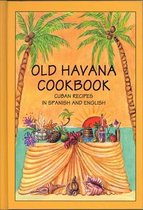Old Havana Cookbook / Libro de cocina de Habana la vieja