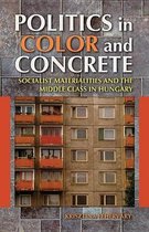 Politics In Color And Concrete