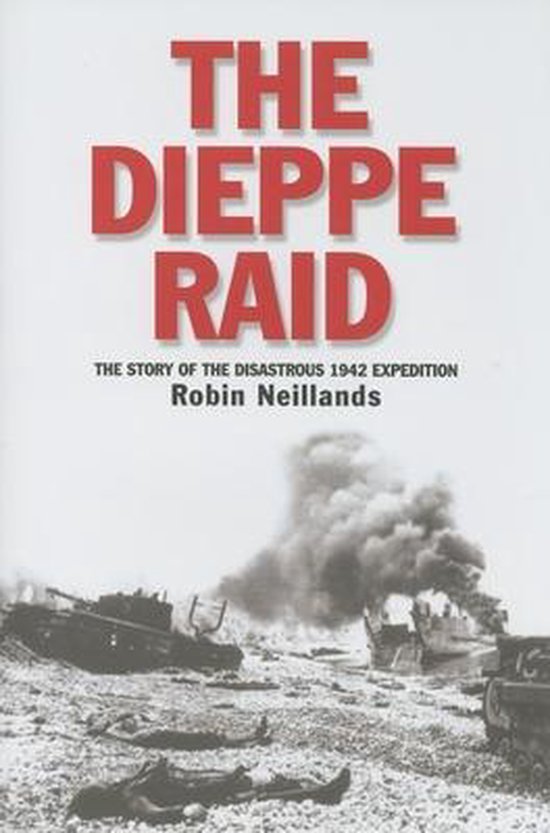 The Dieppe Raid