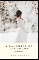 A Daughter of the Snows Illustrated