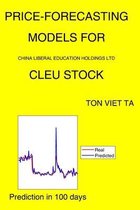 Price-Forecasting Models for China Liberal Education Holdings Ltd CLEU Stock