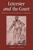 Politics, Culture and Society in Early Modern Britain- Leicester and the Court