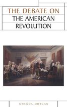 Issues in Historiography-The Debate on the American Revolution