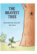 The Bravest Tree