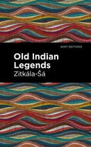 Mint Editions (Native Stories, Indigenous Voices) - Old Indian Legends