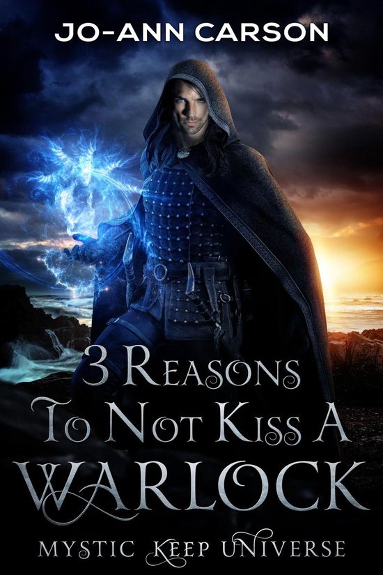 Mystic Keep Universe 3 - 3 Reasons To Not Kiss a Warlock