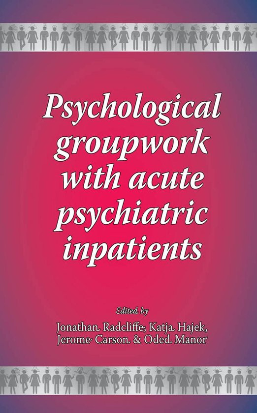 Psychological groupwork with acute psychiatric inpatients - cover
