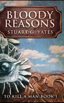 Bloody Reasons
