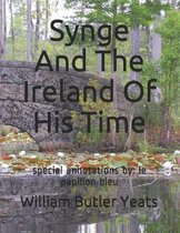 Synge And The Ireland Of His Time: special annotations by