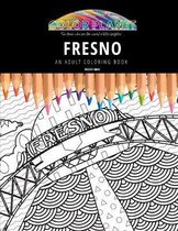 Fresno: AN ADULT COLORING BOOK