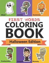 First Words Coloring Book: Halloween Edition