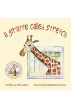 A Giraffe Called Stretch