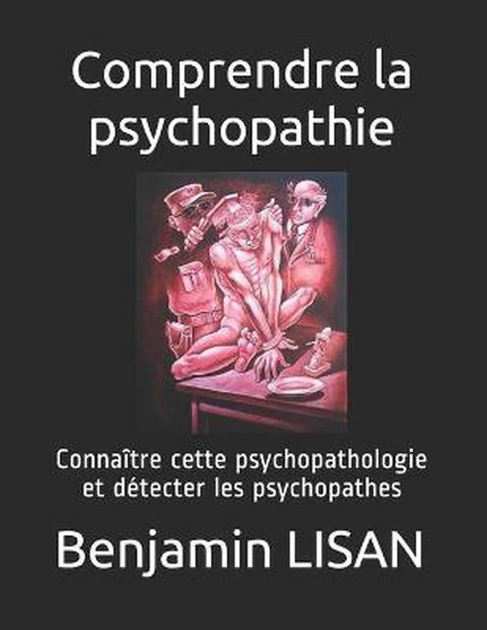 Comprendre la psychopathie 9798674707394 Benjamin Lisan Boeken