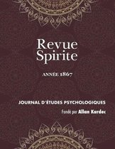 Revue Spirite Allan Kardec- Revue Spirite (Année 1867)