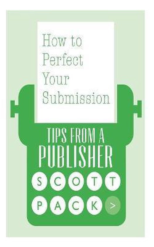 Tips from a Publisher- How to Perfect Your Submission - cover