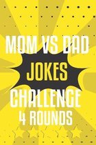 mom vs dad jokes challenge 4 rounds