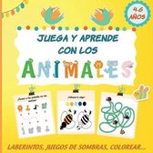 Juega y aprende con los animales 4-6 ANOS: Laberintos, juegos de sombras, colorear...