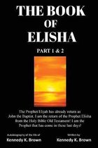 Part 1 & 2-The Book of Elisha