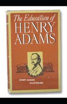 The Education of Henry Adams Illustrated