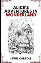 Alice's Adventures in Wonderland (Illustrated)