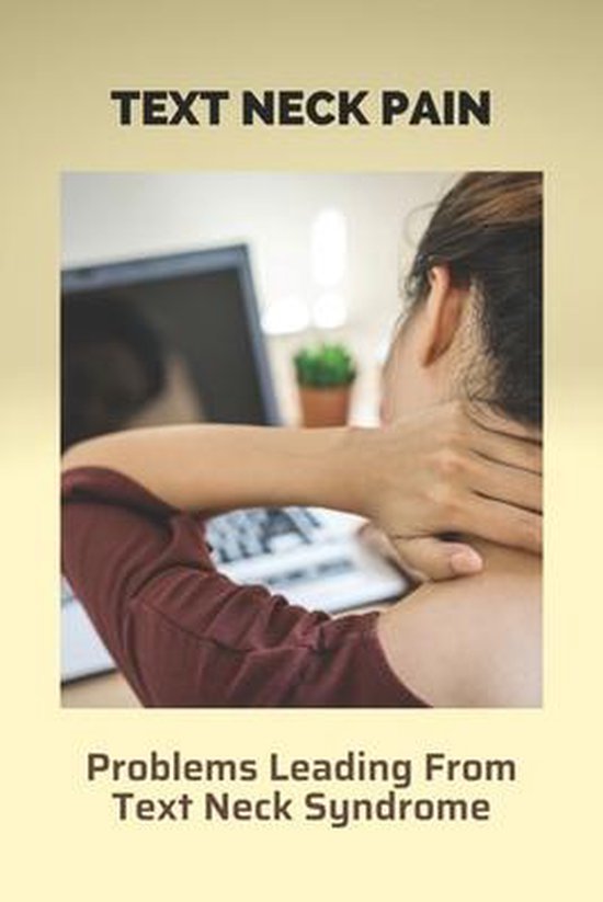 Picture Idea: Text Neck Pain Problems Leading From Text Neck Syndrome Dallas
