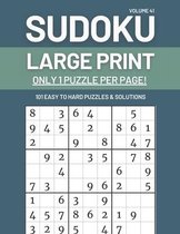Sudoku Large Print - Only 1 Puzzle Per Page! - 101 Easy to Hard Puzzles & Solutions Volume 41
