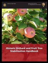 Historical Orchard and Fruits Tree Stabilization Handbook