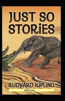 Just So Stories (Illustrated)