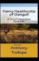 Harry Heathcote of Gangoil Illustrated