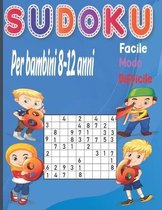 Sudoku per bambini 8 ai 12 anni facile Modo Difficile