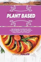 The Definitive Plant Based Diet Cookbook
