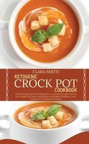 Ketogenic Crock Pot Cookbook