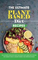 The Ultimate Plant Based Diet Recipes