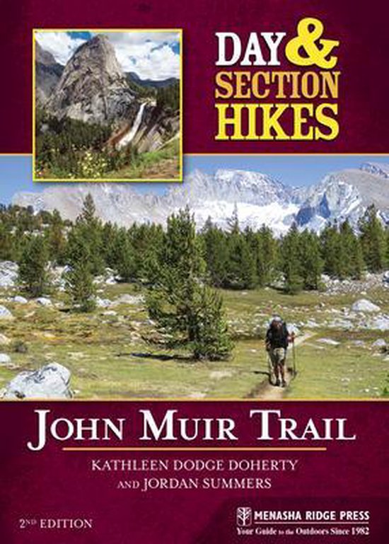 Day and Section Hikes John Muir Trail, Kathleen Dodge Doherty