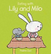 Lily and Milo  -   Eating With Lily and Milo