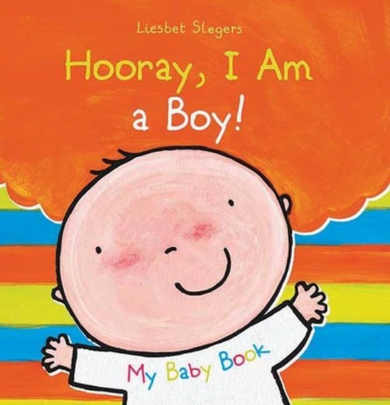 Hooray I Am A Boy Liesbet Slegers 9781605371467 Boeken 6664