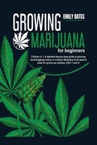 Growing Marijuana for beginners: 2 Books in 1