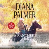 A Rancher's Kiss: A 2-In-1 Collection