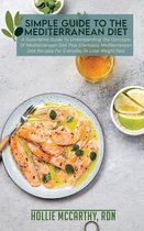 Simple Guide To The Mediterranean Diet