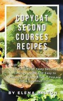Copycat Second Courses Recipes